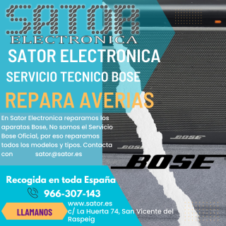 Servicio Tecnico Bose Sator Electronica en Alicante