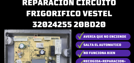 Reparacion circuito frigorifico Vestel 32024255 20Bd20 REPARACION