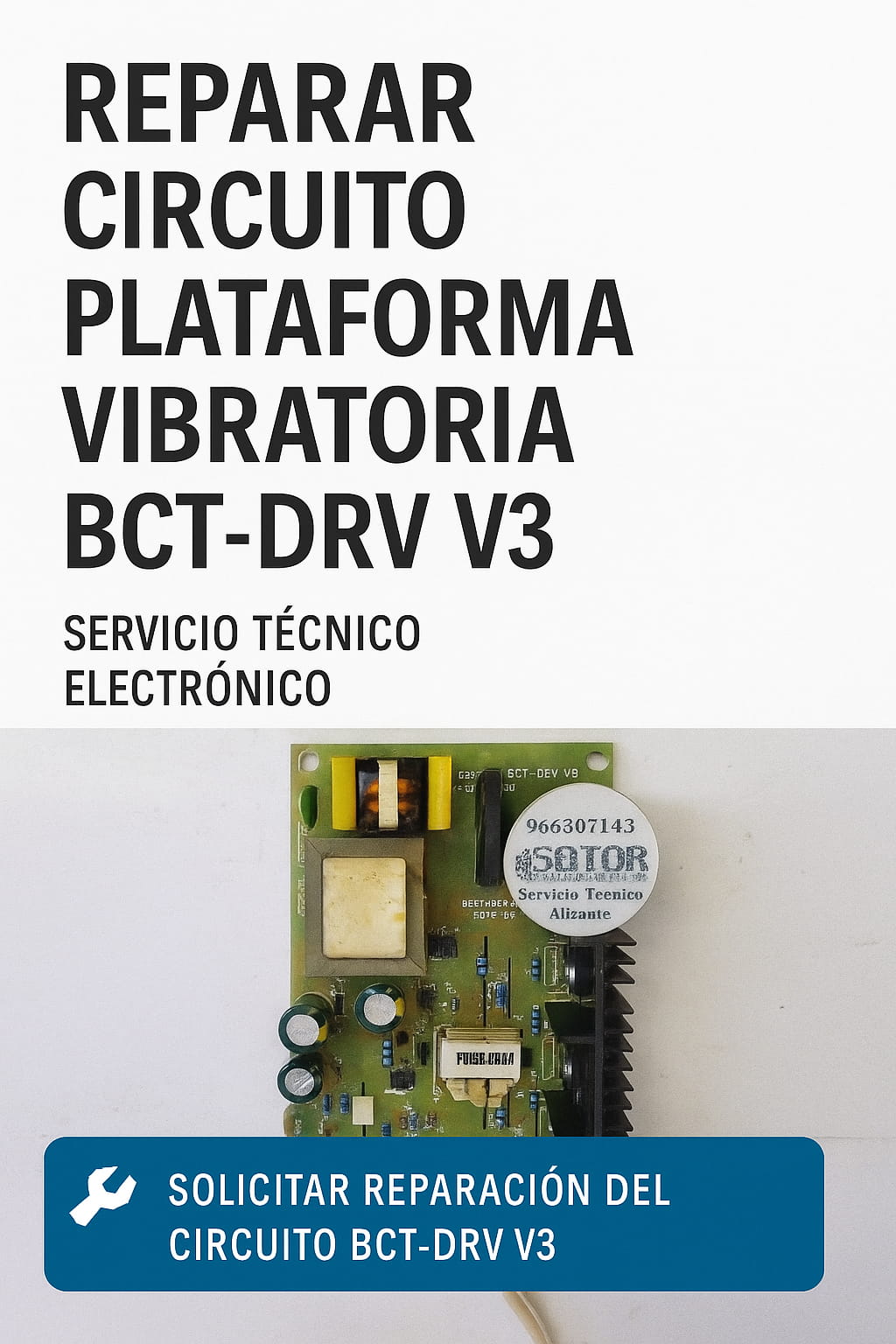 Reparar Circuito Bct-Drv V3 – Servicio Técnico con Recogida Nacional
