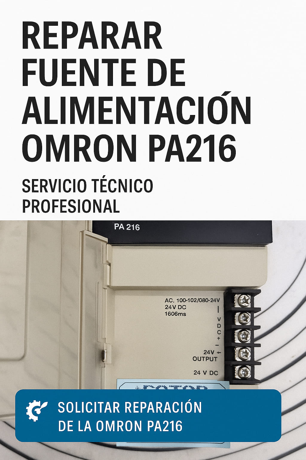 Reparar Fuente de Alimentación Omron PA216 – Recogida en toda España