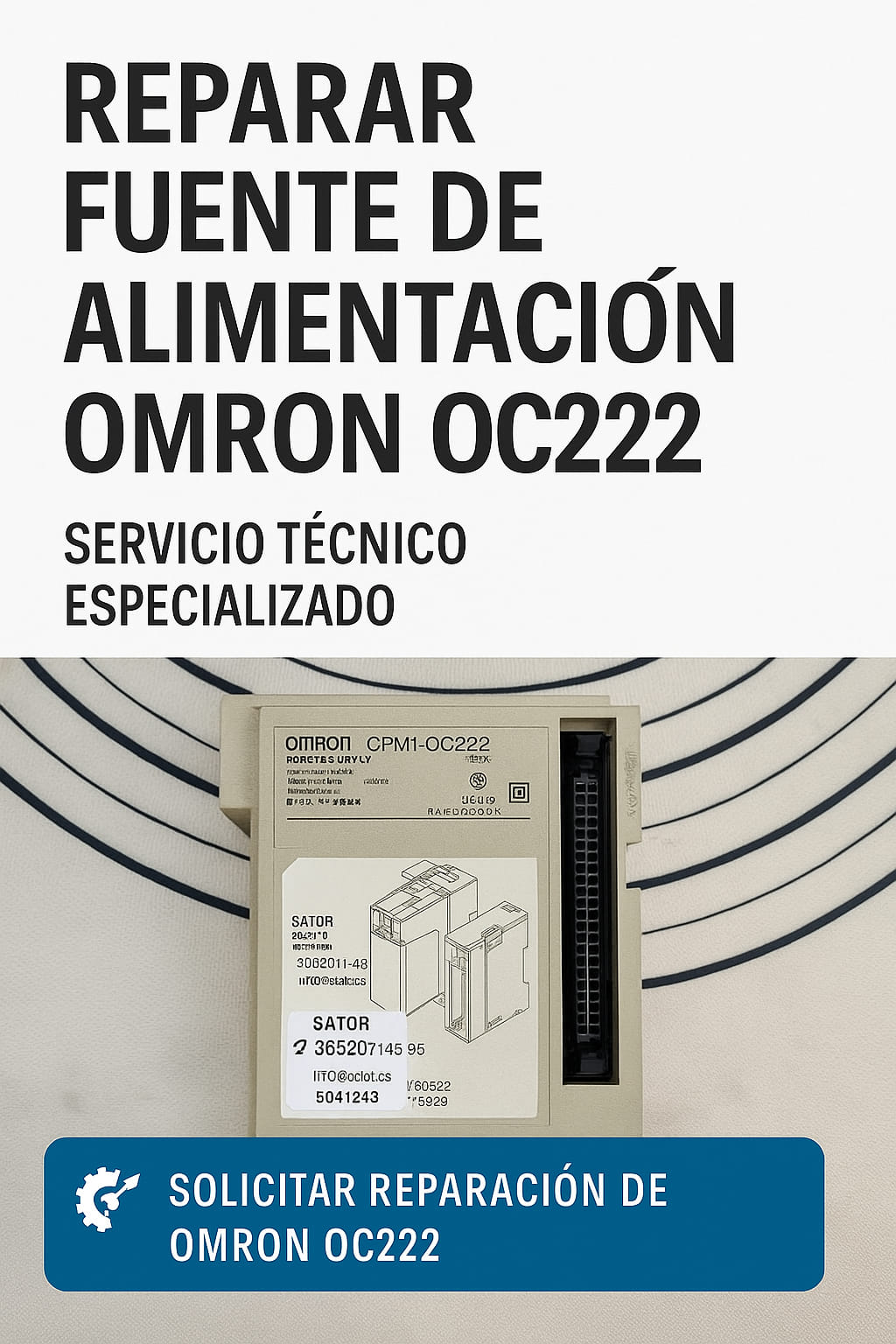Reparar Fuente Omron OC222 – Servicio Técnico con Recogida Nacional